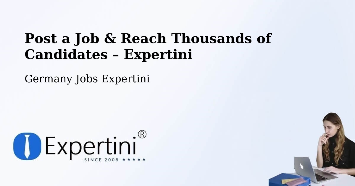 Post a Job in Sinzig – Hire the Right Talent - Sinzig, Germany Jobs Expertini
