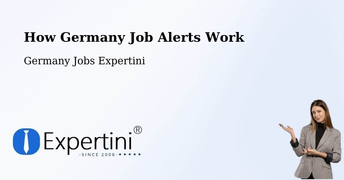 How Germany Job Alerts Work - Germany Jobs Expertini