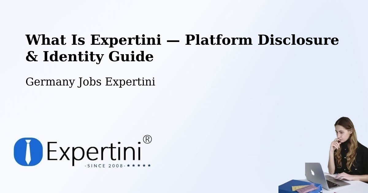 What Is Expertini — Platform Disclosure & Identity Guide – Sinzig